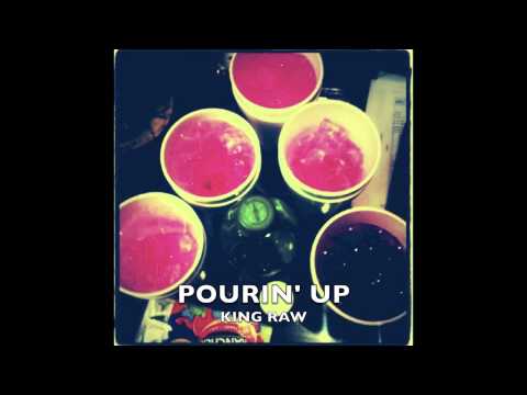 2.7.5. KING RAW - POURIN' UP