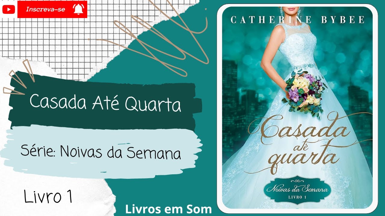 💨Casada Até Quarta◾Série: Noivas da Semana◾(Livro 1)◾