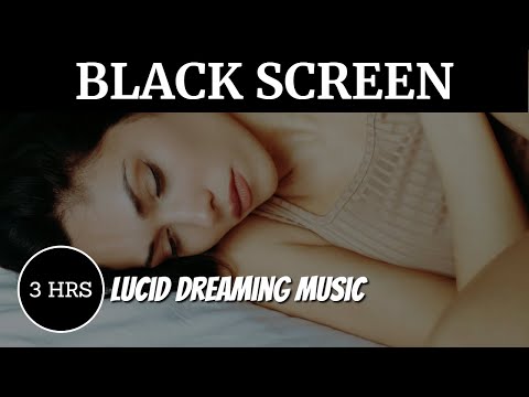 3 Hours Of Lucid Dreaming Music | Black Screen | Binaural Beats Sleep Music ☆15