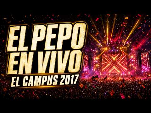 El Campus 2017 – Aftermovie Oficial | El Pepo en Reconquista
