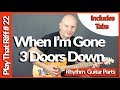 When I'm Gone  By 3 Doors Down - Guitar Lesson Tutorial