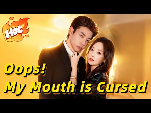Oops! My Mouth is Cursed(DUBBED)【Wonderful Drama】#drama