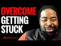 Pick Yourself Up! Get UNSTUCK! Les Brown Motivation Speech | Les Brown