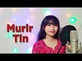 Murir Tin | Coke studio bangla season 2 | Full Cover 😍 | Female version |