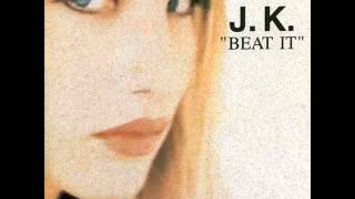 J.K. - Beat It (Extended Version) 1993