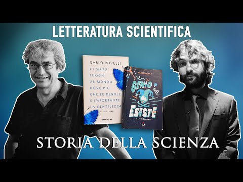 LETTERATURA SCIENTIFICA - Storia della scienza - BarbascuraX e Carlo Rovelli (sub ita)