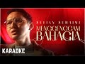 Sufian Suhaimi - Menggenggam Bahagia Karaoke Official