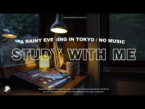 3-HOUR STUDY WITH ME🏡 / NO MUSIC / A Rainy Evening in Tokyo / with countdown+alarm