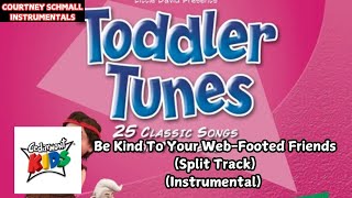 Cedarmont Kids : Be Kind To Your Web-Footed Friends (Split Track) (Instrumental)