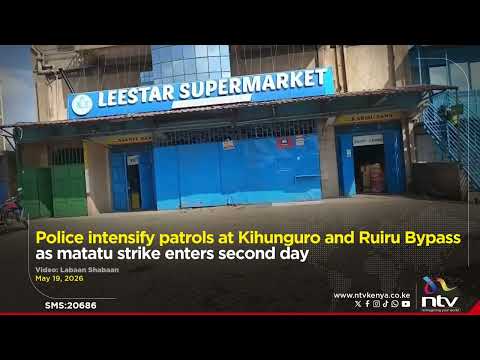 Police intensify patrols at Kihunguro and Ruiru Bypass as matatu strike enters second day