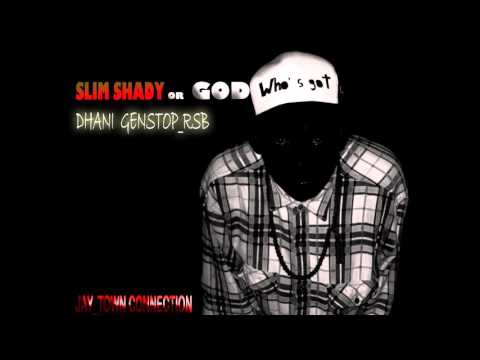 SLIM SHADY OR GOD   DHANI GENSTOP RSB  LYRICS