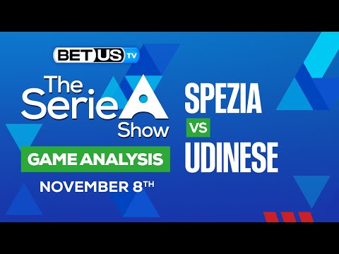 Spezia Calcio vs Udinese Calcio: Picks & Preview 11/08/2022