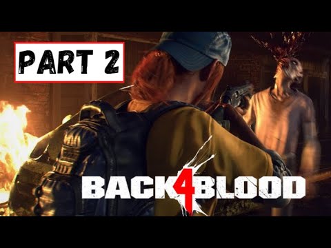 BACK 4 BLOOD: FULL CAMPAIGN ( With Ending ) Gameplay Part 2 [PC/60FPS]