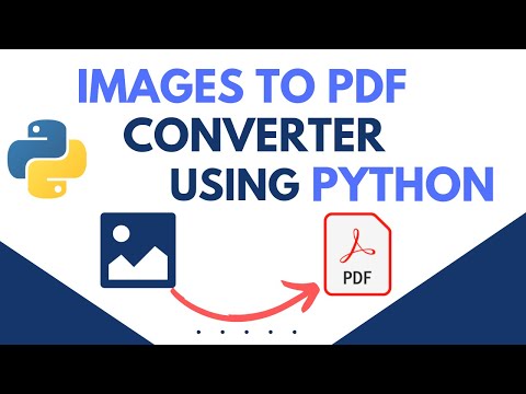 Images To Pdf Converter Using Python Python Project Tutorial