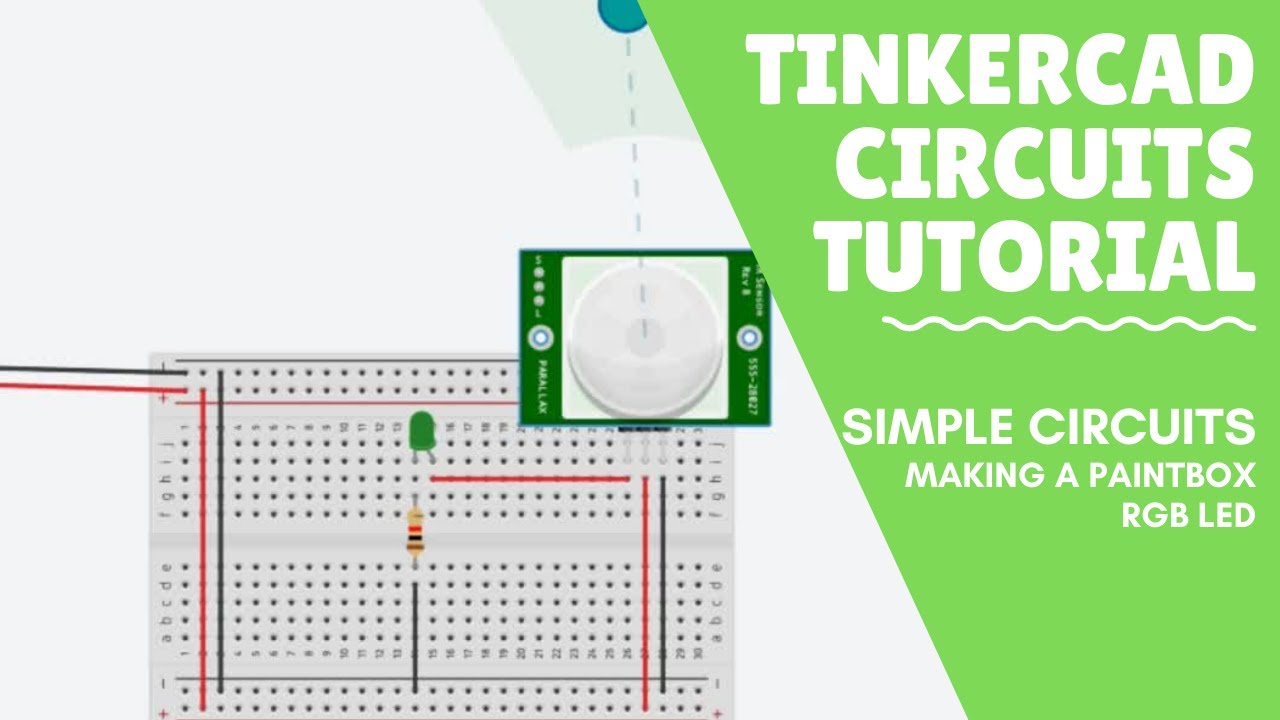 Tinkercad Circuits Tutorial - Motion Activated LED