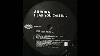 Aurora - Hear You Calling (Dark Moon Remix) (2000)