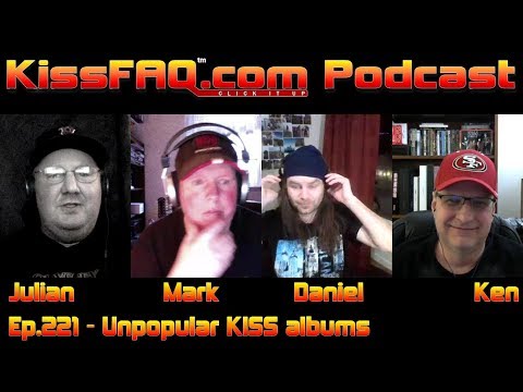 KissFAQ Podcast Ep.221 - Unpopular KISS albums