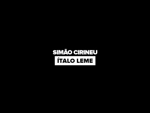 SIMÃO CIRINEU  ||  Ítalo Leme