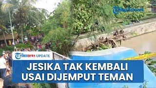 Keluarga Ungkap Kronologi Tewasnya Jesika Jasadnya Ditemukan di Aliran Sungai, Sempat Dijemput Teman