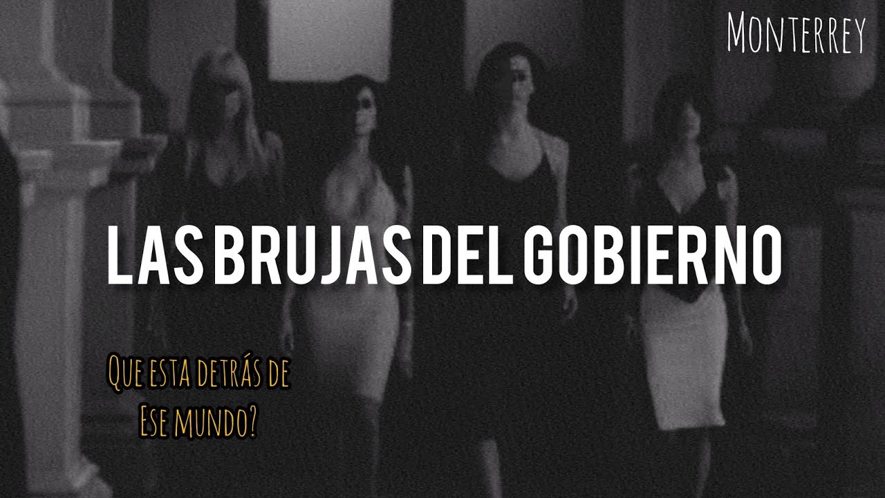 La Brujas Del Gobierno | Historia de Terror