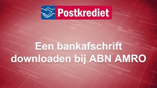 Postkrediet - Een bankafschrift downloaden bij ABN AMRO