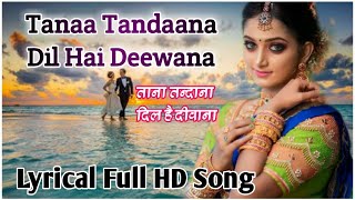 Tana Tandaana Lyrical Video Song | Insaaf| Poornima