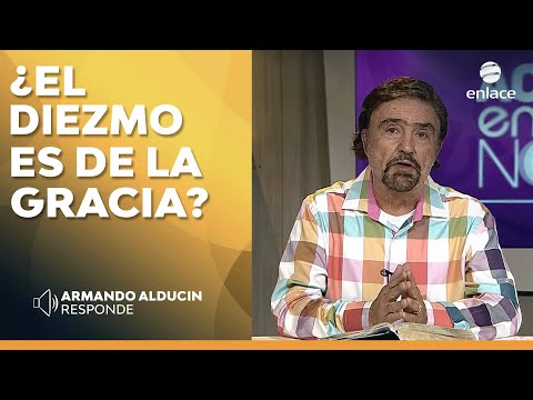 Armando Alducin -  ¿El diezmo es de la gracia o del antiguo testamento? - Enlace TV