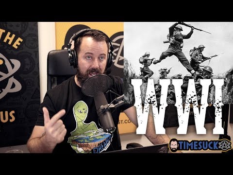 Timesuck | World War One: Unprecedented Carnage