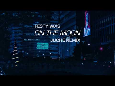 JUCHE = ON THE MOON [Festy Wxs Original]