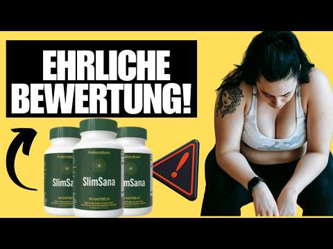 SlimSana Erfahrungen – Inhaltsstoffe, Nebenwirkungen & echte Ergebnisse