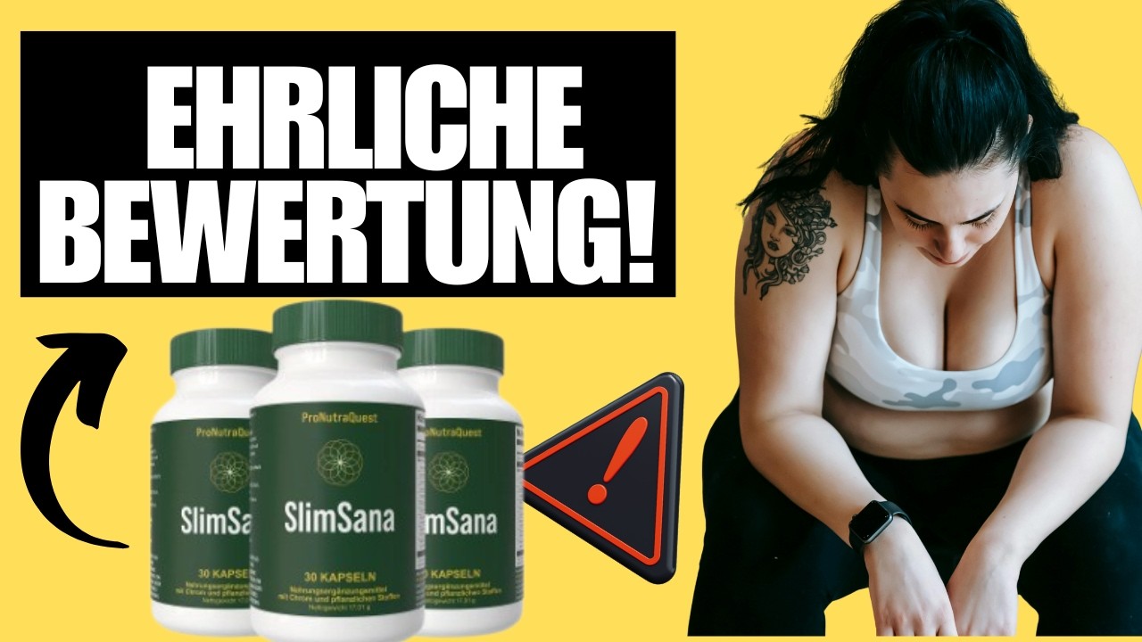 SlimSana Erfahrungen – Inhaltsstoffe, Nebenwirkungen & echte Ergebnisse
