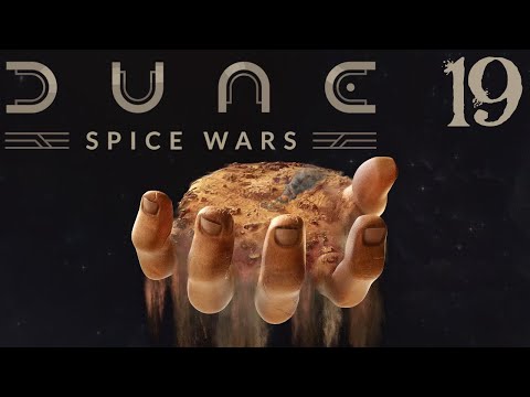 SB Plays Dune: Spice Wars 19 - The Other Part Of The End