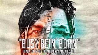 Middle Class Rut - Busy Bein&#39; Born