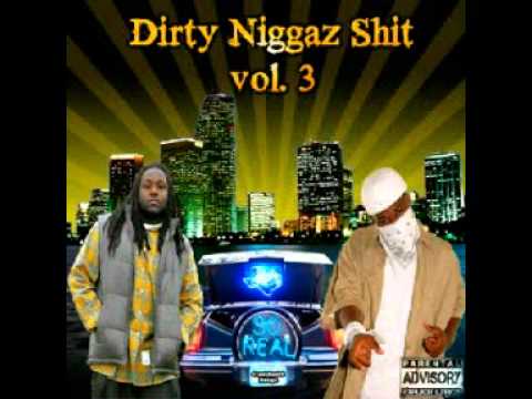 Dirty Niggaz Shit [Vol 3]