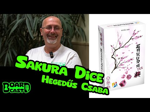SAKURA DICE - Dobj, rajzolj, virágoztass! - Hegedűs Csaba - BoardCast - S01E04 - BoardCast
