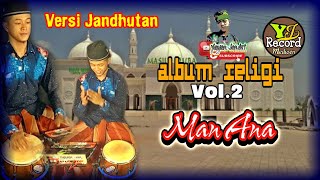 Download lagu MAN ANA cover by Yayan jandut Full jaranan mp3