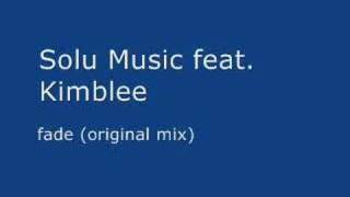 FrIBIZA.com - Solu Music feat. Kimblee - fade (original mix)