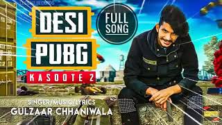 Desi Pubg - Gulzaar Chhaniwala (Full Song) Latest New Haryanvi Song 2019