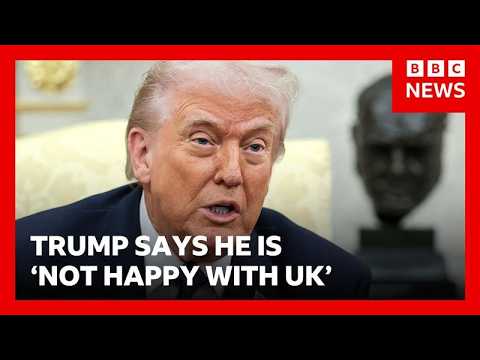 'This is not Winston Churchill we're dealing with,' Trump criticises UK and Starmer | BBC News