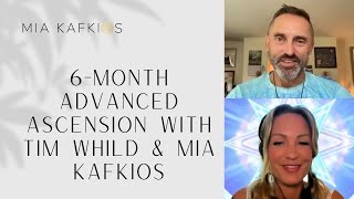 6-Month Advanced Ascension with Tim Whild & Mia Kafkios