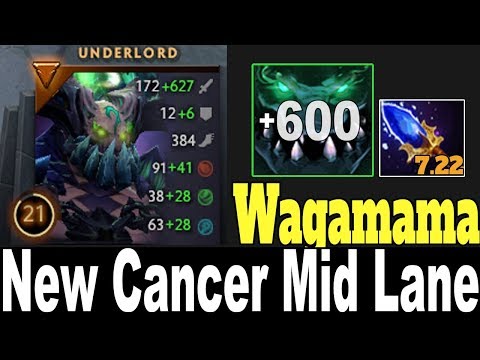 Wagamama [Underlord] New Cancer Carry Midlane 1000 Damage/1Hit 7.22 Dota 2