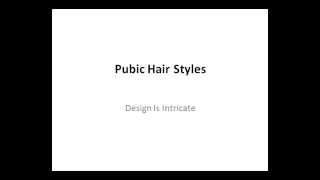 Female Pubic Hair The Top Ten Female Pubic Hair Styles Mp3