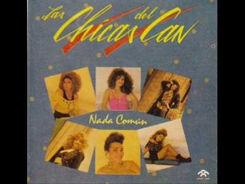 nada comun  chicas del can.