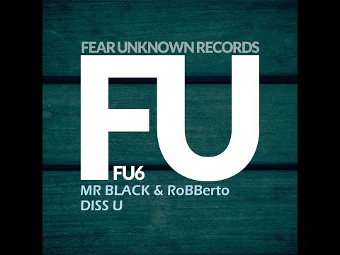Mr Black & RoBBerto - Diss U