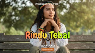 Download lagu Iwan Fals - Rindu Tebal Versi Reggae SKA Cover by Albumology Music mp3