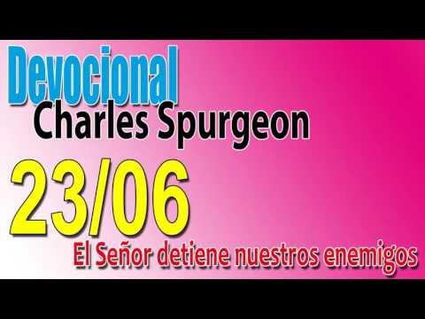 Devocional Charles Spurgeon 23/06 - El Señor detiene nuestros enemigos