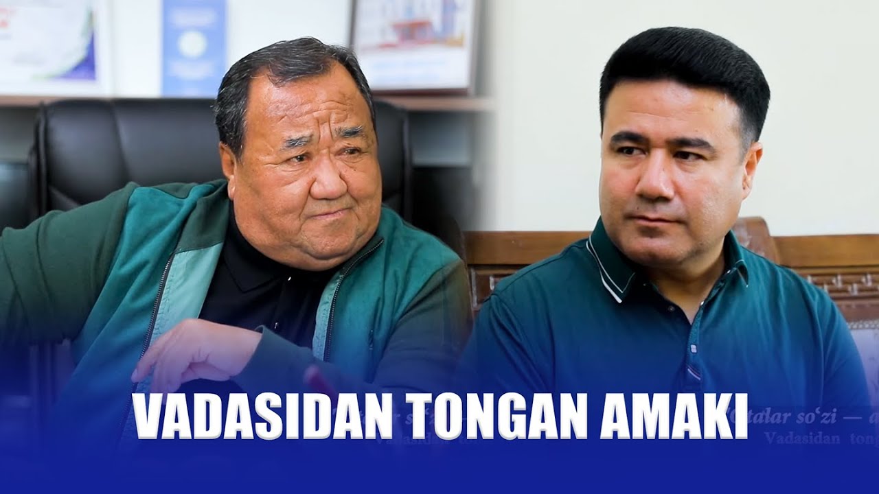 Vadasidan tongan amaki I OTALAR SO'ZI - AQLNING KO'ZI telenovellasi