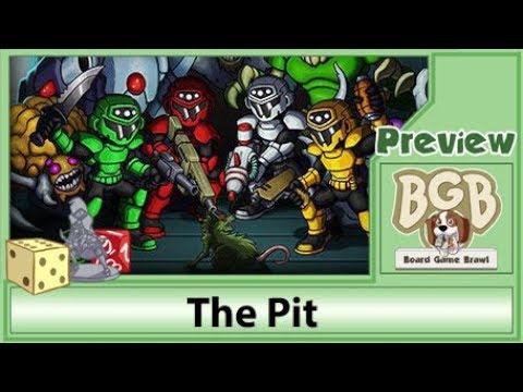 PREVIEW: The Pit (Board Game Brawl)
