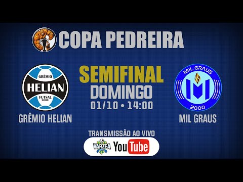Grêmio Helian FS x Mil Graus • Semifinal • Copa Pedreira 2023 (Ouro)