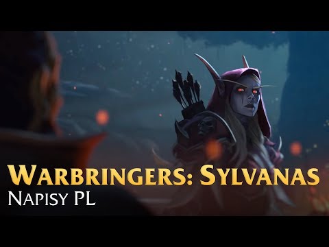 Warbringers: Sylvanas - Napisy PL - WoWCenter.pl